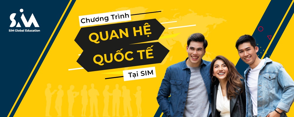 Ngành Quan hệ quốc tế (International Relations) tại SIM