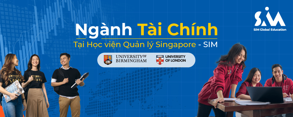 Ngành Tài chính (Finance) tại Học viện Quản lý Singapore – SIM.