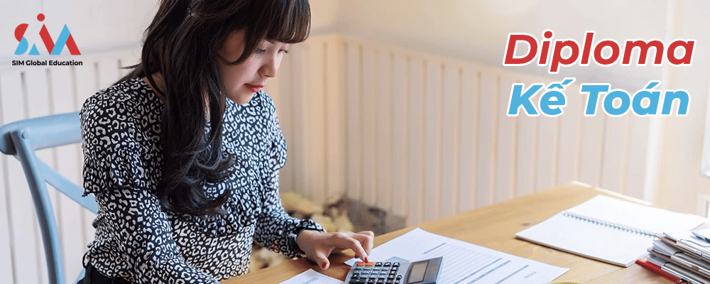 Chương trình Diploma Kế toán (Diploma in Accounting - DAC) tại SIM